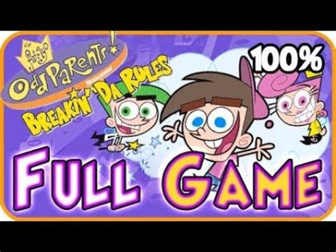 Fairly OddParents! Breakin' Da Rules FULL GAME 100.